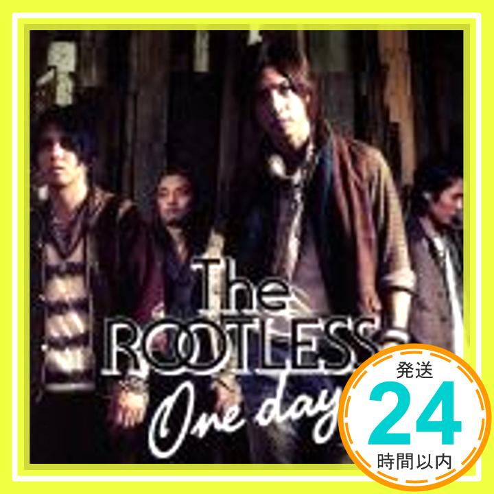 【中古】One day 【初回限定盤】 [CD] The ROOTLESS ルートレス「1000円ポッキリ」「送料無料」「買い回り」