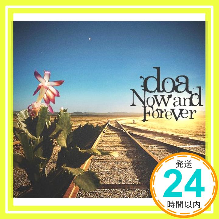 【中古】Now and Forever [CD] doa「1000円ポッキリ」「送料無料」「買い回り」