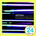 【中古】UNLIMITED BREAKER CD ARTEMA「1000円ポッキリ」「送料無料」「買い回り」