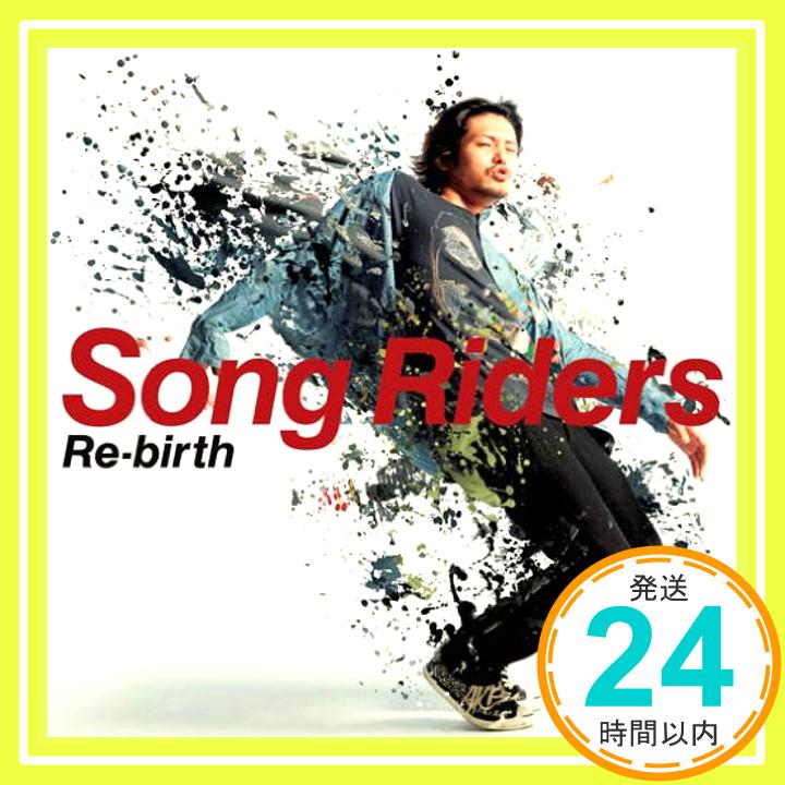【中古】Re-birth [初回盤] (CD+DVD) [CD] Song Riders「1000円ポッキリ」「送料無料」「買い回り」