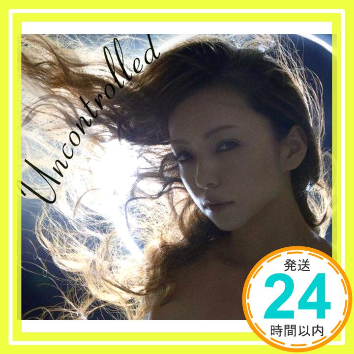 【中古】Uncontrolled(MV11曲入りDVD付) [CD+DVD] [CD] 安室奈美恵「1000円ポッキリ」「送料無料」「買い回り」