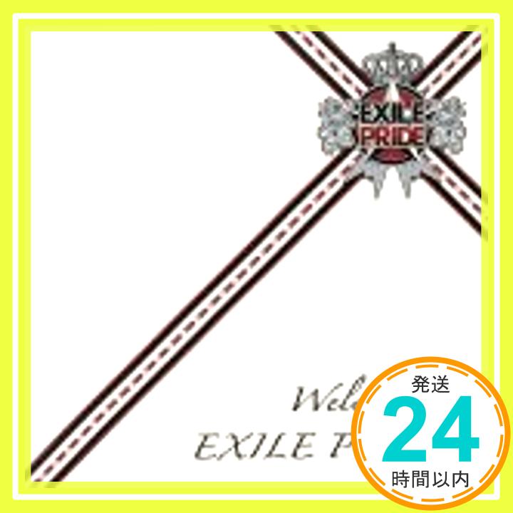 【中古】Exile Pride ~こんな世界を愛するため~ [CD] EXILE エグザイル「1000円ポッキリ」「送料無料」「買い回り」