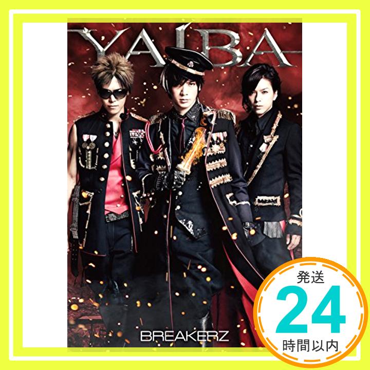 【中古】YAIBA 【初回限定盤 B】(スペシャルフォトブック付) [CD] BREAKERZ「1000円ポッキリ」「送料無料」「買い回り」