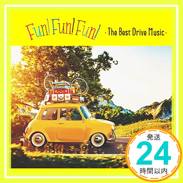 【中古】FUN FUN FUN -The Best Drive Music- CD オムニバス マルーン5 アダム レヴィーン ジェシー カーマイケル モーリス ギブ アレックス ダ キッド マーク ス