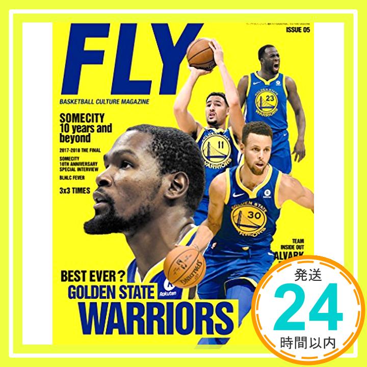 【中古】FLY BASKETBALL CULTURE MAGAZINE ISSUE05 (FLY Magazine) [雑誌] FLY編集部「1000円ポッキリ」「送料無料」「買い回り」