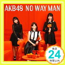 【中古】54th Single「NO WAY MAN」TypeA 通常盤 CD AKB48「1000円ポッキリ」「送料無料」「買い回り」