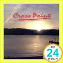 yÁzCross Point [CD] TSUBO KENu1000~|bLvuvuv