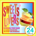 【中古】INCREDIBLE VOICE BAND SWEETS LOVERS [CD] Jackson 5 他「1000円ポッキリ」「送料無料」「買い回り」