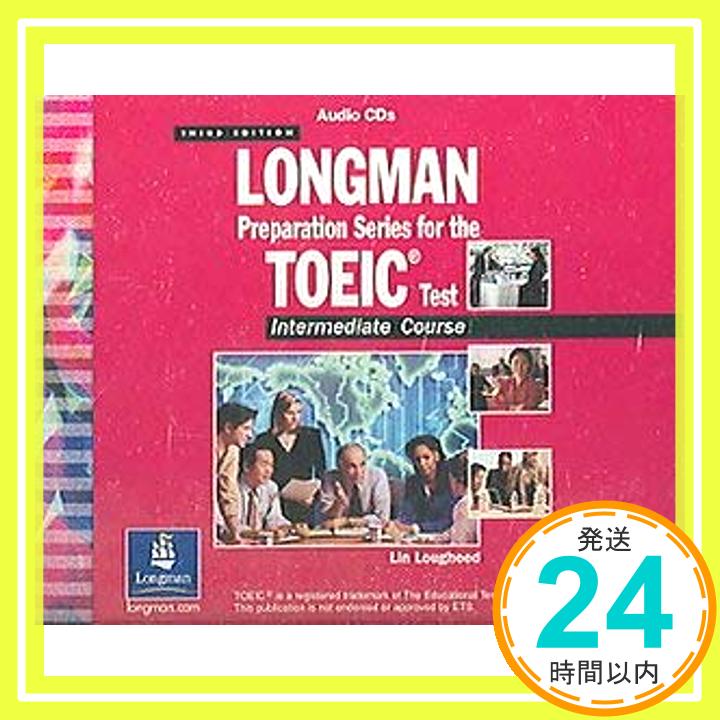 šLONGMAN PREP TOEIC (N/E) INTER : CDS(5) Lougheed, Lin1000ߥݥåס̵ס㤤