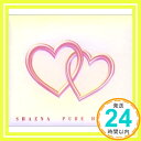 【中古】PURE HEARTS CD SHAZNA Yuka Sato Misumi Kosaka 広谷順子 IZAM 竜真知子 Atsushi Koike 中西康晴 Soul Toul Masafum