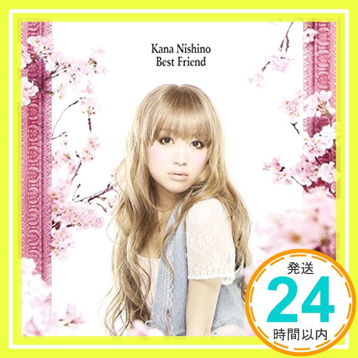 【中古】Best Friend [CD] 西野カナ「1000円ポッキリ」「送料無料」「買い回り」