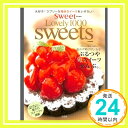 yÁze mookwSweet Lovely 1000 sweetsx (e]MOOK) SweetҏWu1000~|bLvuvuv