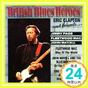 【中古】British Blues Heroes CD Eric Clapton Friends「1000円ポッキリ」「送料無料」「買い回り」