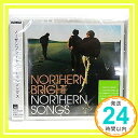 【中古】NORTHERN SONGS CD northern bright 新井仁「1000円ポッキリ」「送料無料」「買い回り」