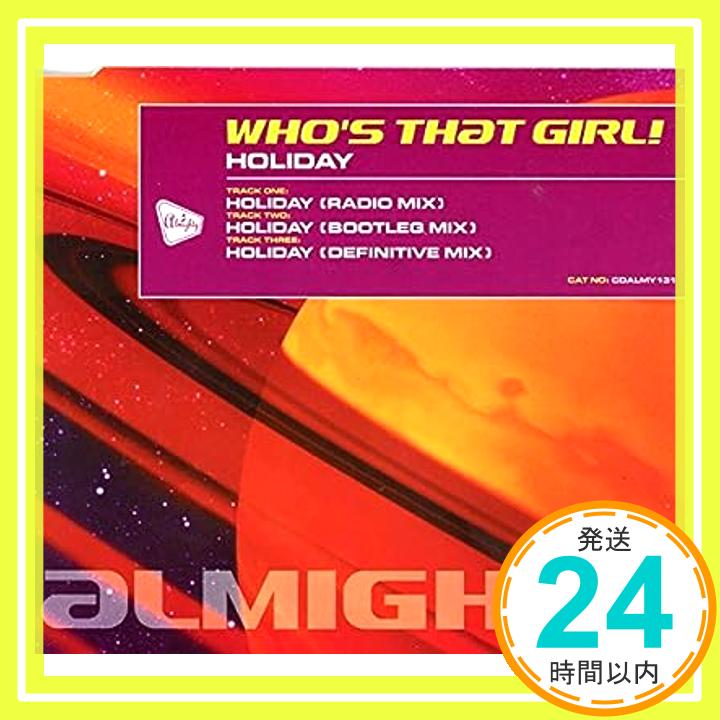 šHoliday [CD] Who's That Girl1000ߥݥåס̵ס㤤