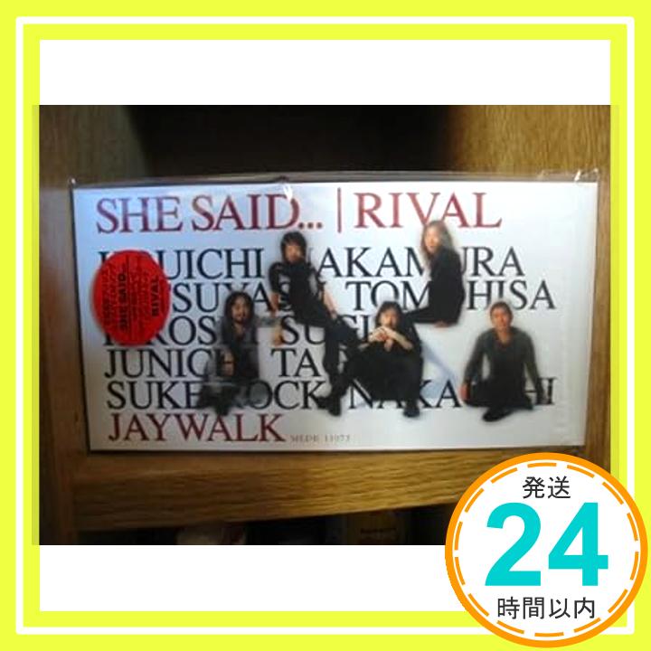 【中古】SHE SAID/RIVAL [CD] J-WALK、 JAYWAL