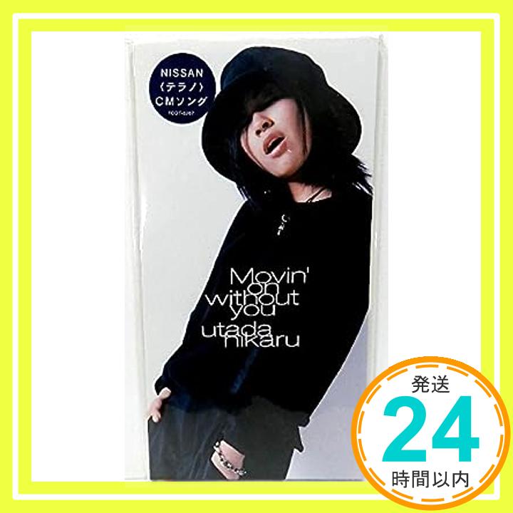 【中古】Movin'on without you [CD] 宇多田