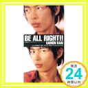 【中古】Be All Right!! [CD] 河相我聞、 広野鈴依、 桑島幻矢; 中野雅仁「1000円ポッキリ」「送料無料」「買い回り」