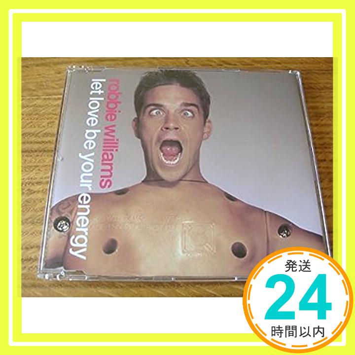 【中古】Let Love Be Your Energy [CD] Williams, Robbie「1000円ポッキリ」「送料無料」「買い回り」