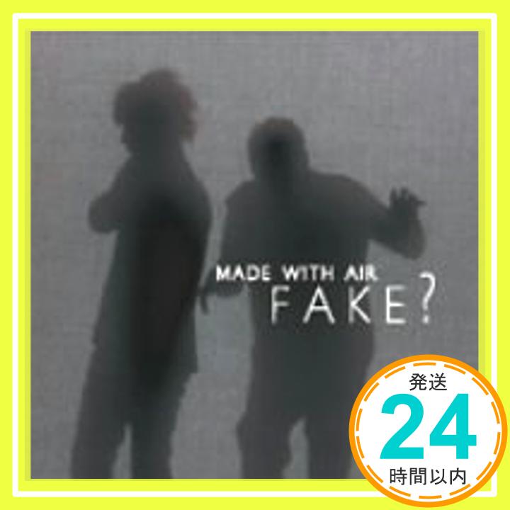 【中古】MADE WITH AIR [CD] FAKE?「1000円ポッキリ」「送料無料」「買い回り」