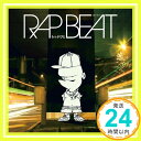 【中古】RAP BEAT [CD] らっぷびと; dc「1000円ポッキリ」「送料無料」「買い回り」