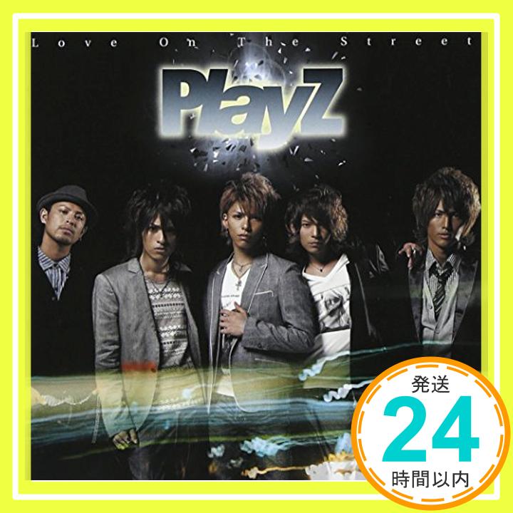 【中古】Love On The Street(初回生産限定盤A)(DVD付) [CD] PlayZ「1000円ポッキリ」「送料無料」「買い回り」