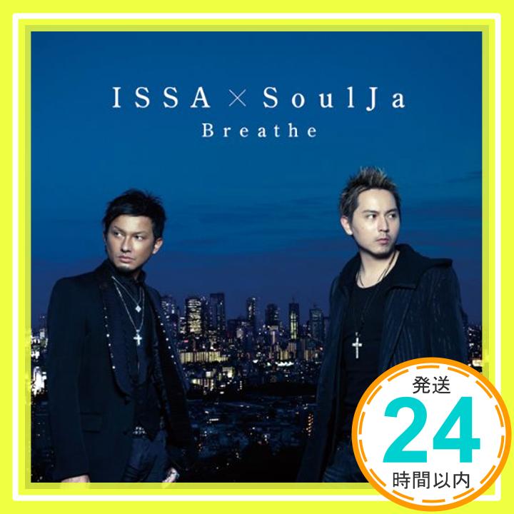 【中古】Breathe [CD] ISSA × SoulJa「1000円ポッキリ」「送料無料」「買い回り」