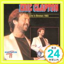 【中古】ERIC CLAPTON - LIVE IN BREMEN 1983 CD ERIC CLAPTON「1000円ポッキリ」「送料無料」「買い回り」