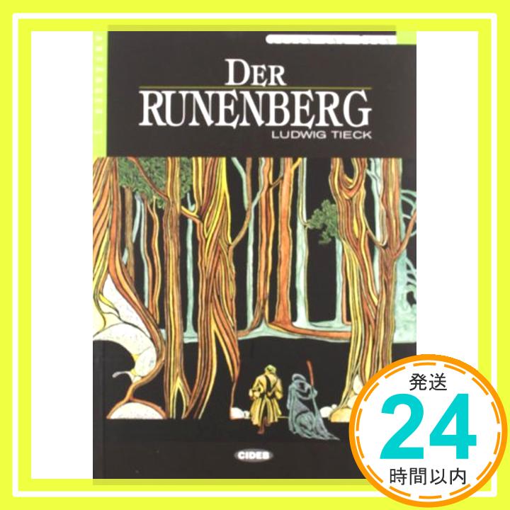 【中古】Der Runenberg+cd (Lesen Und Uben, Niveau Zwei) [ペーパーバック] Tieck, Ludwig「1000円ポッキリ」「送料無料」「買い回り」
