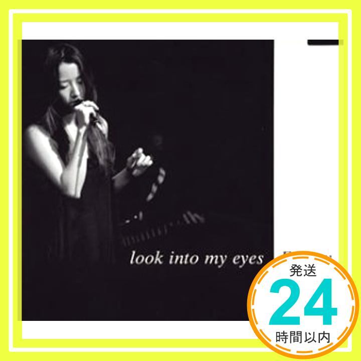 【中古】look into my eyes CD Fayray Carole Bayer Sager 徳永暁人 小林哲「1000円ポッキリ」「送料無料」「買い回り」