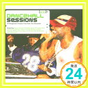 【中古】Dancehall Sessions [CD] Various Arti