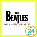 【中古】Past Masters 2 [CD] Beatles「1000円ポッキリ」「送料無料」「買い回り」