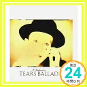 【中古】TEARS　　BALLAD [CD] 角松敏生「1000円ポッキリ」「送料無料」「買い回り」