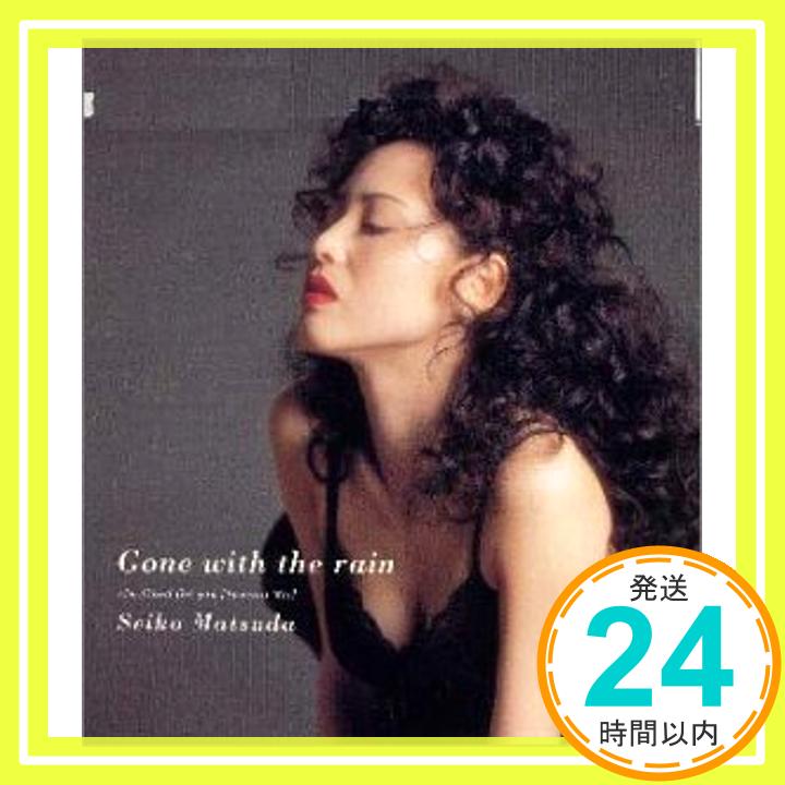 【中古】Gone with the rain [CD] 松田聖子、 鳥山雄司、 ロビー・ネビル; Steve Dubin「1000円ポッキリ」「送料無料」「買い回り」