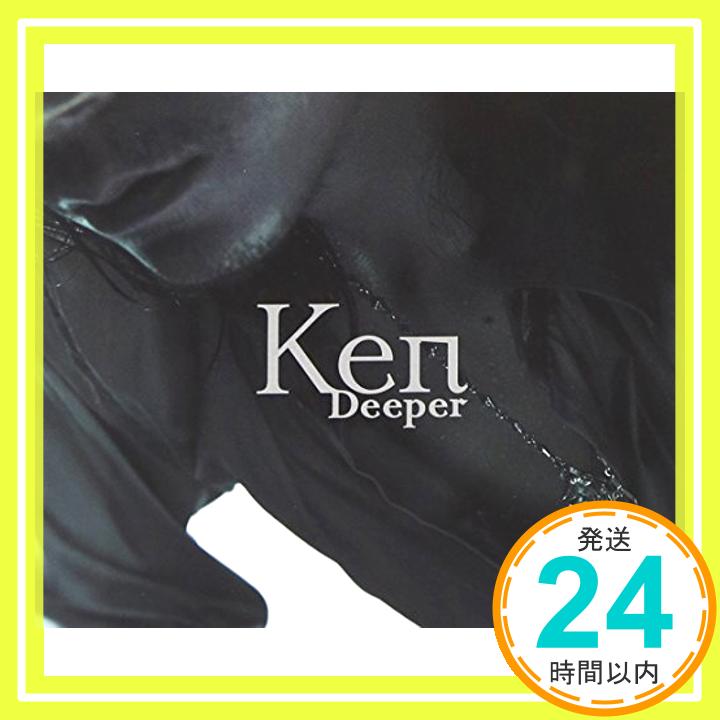 【中古】Deeper【初回仕様限定盤】 [CD] Ken「1000円ポッキリ」「送料無料」「買い回り」