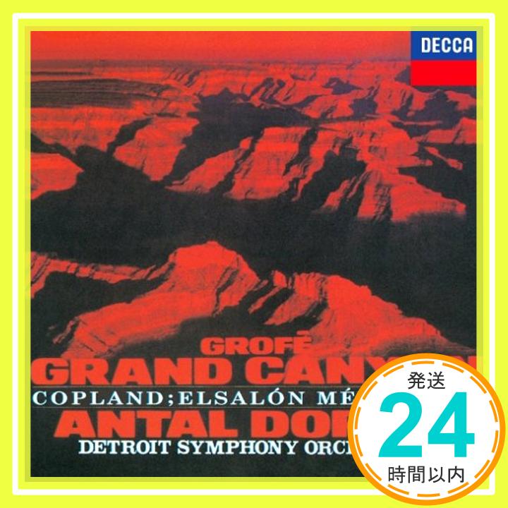 【中古】グローフェ:グランド・キャニオン/コープランド:エル・サロン・メヒコ [CD] ドラティ(アンタル),デトロイト交響楽団、 コープランド、 グローフェ、 ドラティ(アンタル); デトロイト交響楽団「1000円ポッキリ」「送料無料」「買い回り」