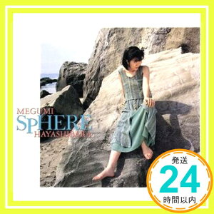 【中古】SPHERE [CD] 林原めぐみ、 李醒獅、 大森俊之; 飯塚昌明「1000円ポッキリ」「送料無料」「買い回り」