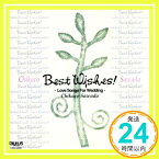 【中古】Best Wishes! [CD] 沢田知可子、 沢ちひろ、 岩本正樹、 門谷憲二、 渡辺なつみ、 夏目純、 小野澤篤、 志熊研三、 奥慶一、 笹路正徳; 林有三「1000円ポッキリ」「送料無料」「買い回り」