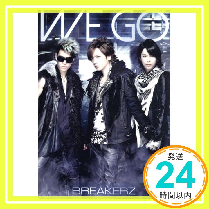 【中古】WE GO 【初回限定盤B】 (スペシャルフォトブック付) [CD] BREAKERZ「1000円ポッキリ」「送料無料」「買い回り」