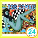 American Made Music to Strip By  Rob Zombie「1000円ポッキリ」「送料無料」「買い回り」