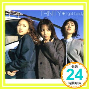 【中古】I get lonely [CD] TRINITY、 海老根祐子、 宮崎“D・M・X”泉、 ジョナサン・ピーターズ、 渥美尚樹; 菊地圭介「1000円ポッキリ」「送料無料」「買い回り」