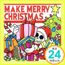 【中古】Make Merry Christmas CD オムニバス PINKLOOP Smash up NUGGET T.C SPEAKER MISSPRAY MISS CAST AND T「1000円ポッキリ」「送料無料」「買い回り」