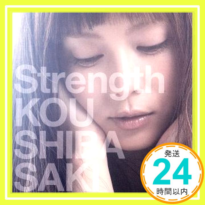 【中古】Strength [CD] 柴咲コウ「1000円ポッキリ」「送料無料」「買い回り」