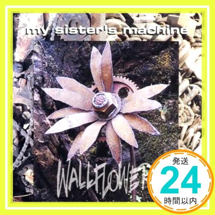 【中古】Wallflower [CD] My Sister's Machine「1000円ポッキリ」「送料無料」「買い回り」
