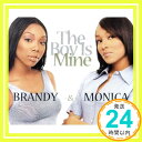 yÁzThe Boy Is Mine [CD] Brandy & Monicau1000~|bLvuvuv