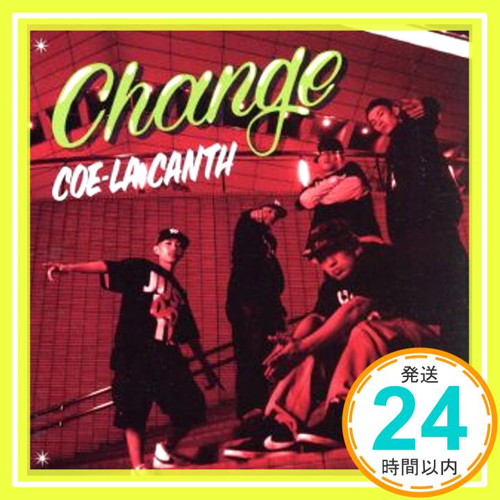 šCHANGE [CD] COE-LA-CANTH1000ߥݥåס̵ס㤤