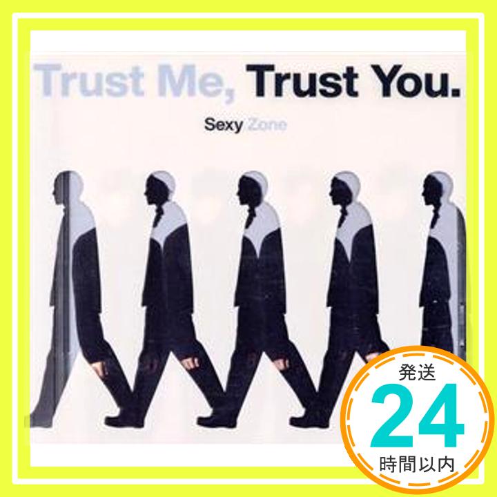 【中古】Trust Me, Trust You. (初回限定盤A)(DVD付) [CD] Sexy Zone「1000円ポッキリ」「送料無料」「買い回り」