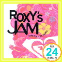 【中古】ROXY’S JAM [CD] オムニバス、