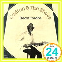 【中古】Heart Throbs CD Carlton And The Shoes「1000円ポッキリ」「送料無料」「買い回り」