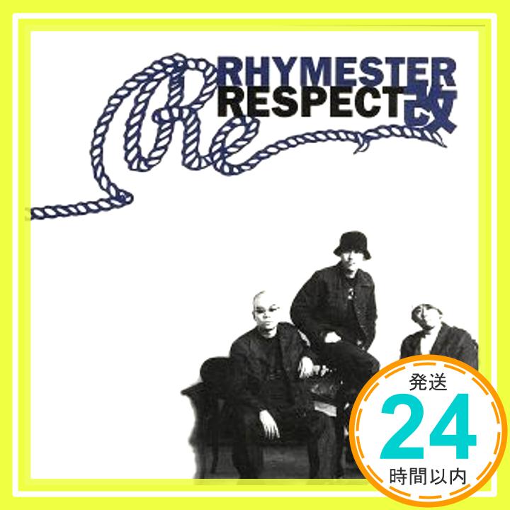 【中古】リスペクト改 CD RHYMESTER 坂間大介 松本謙 瀬谷章 槙茂樹 坂間広平 佐々木士郎 平栗隆 高橋雅治 山田智成「1000円ポッキリ」「送料無料」「買い回り」